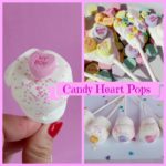 Candy Heart Pops!
