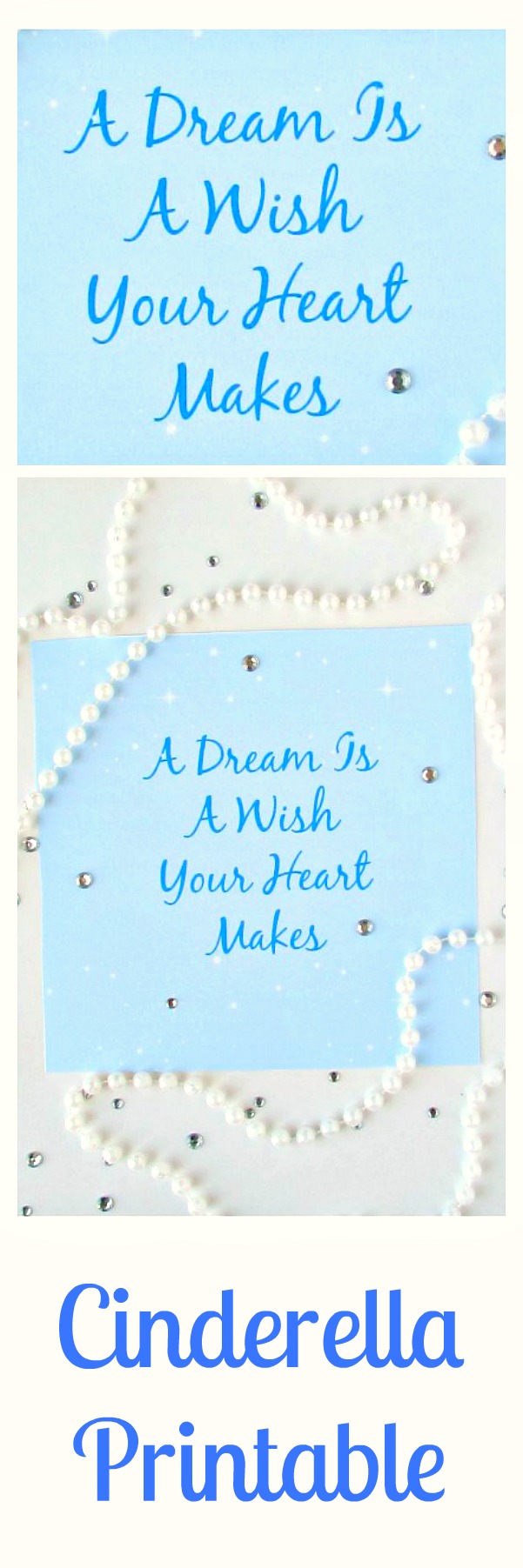 Cinderella Printable- A dream is a wish your heart makes