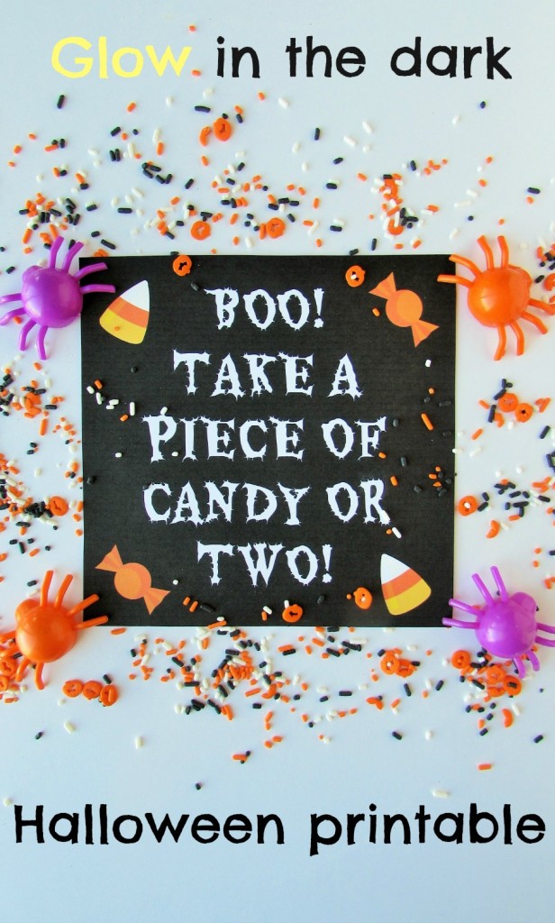 Glow in the dark Halloween printable to leave out with a bowl of candy while you are out trick or treating!