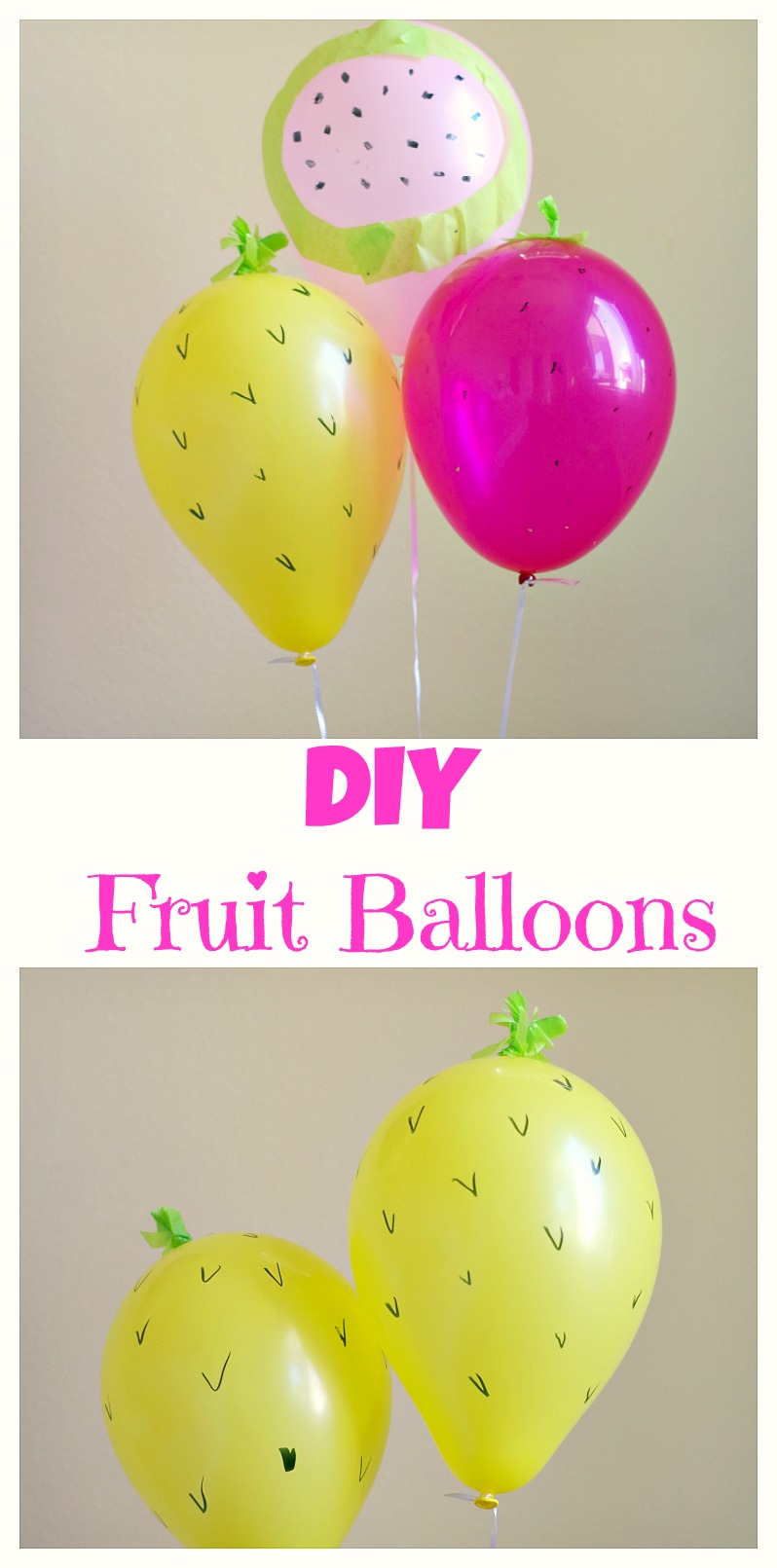 DIY Fruit Balloons! Celebrate summer by making these simple DIY balloons.