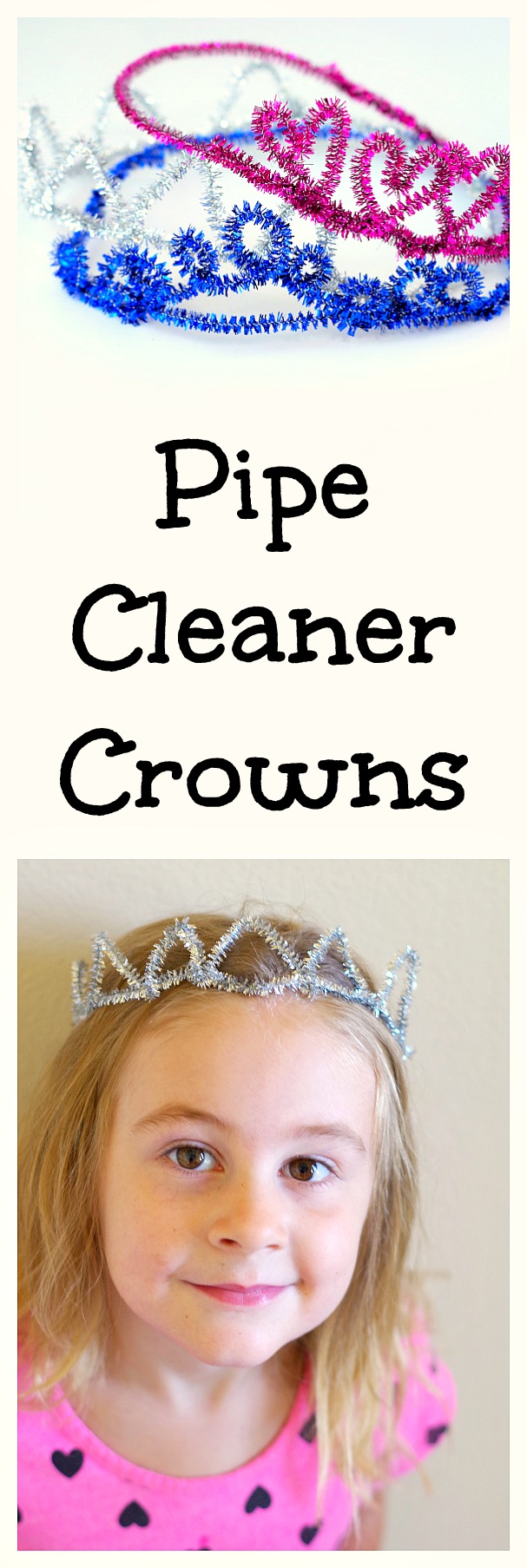 Pipe Cleaner Crowns are a simple craft for the little princess or prince. Also a fun party craft for kids and all you need to make them are pipe cleaners!