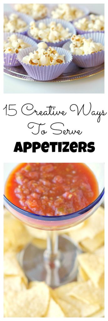 15 Creative Ways to Serve Appetizers